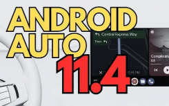 谷歌开始推出 Android Auto 11.4：如何无需等待即可下载