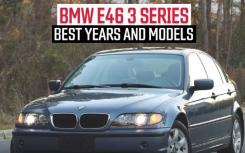 宝马 E46 3 系：最佳 E46 年份和车型